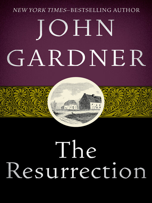 Title details for The Resurrection by John Gardner - Available